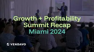Growth + Profitability Summit Recap - Miami 2024