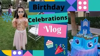 Birthday Vlog, Part 1 I Celebrations are fun I Let's get ready
