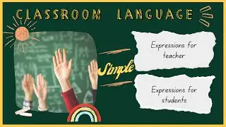 Classroom Language I Kata/kalimat yang sering digunakan guru/murid di kelas I #EnglishForBeginners