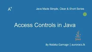 Access Control In Java - Java Made Simple, Clear & Short