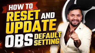 How to Reset OBS settings || How to Update OBS and Reset OBS || OBS Studio Tutorial || 