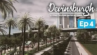 Cities: Skylines - Devinsburgh - [EP4] City Planning