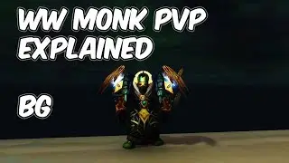 7.3.5 Windwalker Monk PvP Explained - 7.3.5 Windwalker Monk PvP Guide - WoW Legion