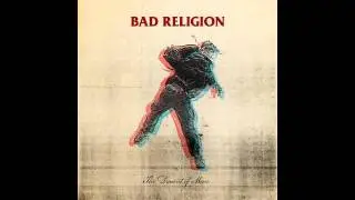 Bad Religion - 05 The Devil In Stitches (The Dissent Of Man)