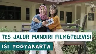 TES JALUR MANDIRI FILM & TELEVISI ISI YOGYAKARTA / ISI JOGJA
