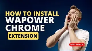 How to install Wapower Chrome Extension 🔥 How do I add WhatsApp Extensions to Chrome