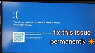 Your Device Ran Into a Problem And Need to Restart Windows 10/11| How to Fix Blue Screen Of Death