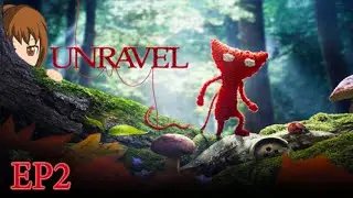 Unravel Episode 2