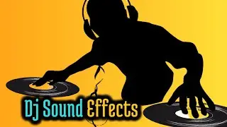 Dj Sound effects 2023