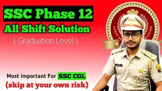 SSC PHASE 12 All Shift Math SOLUTION BY EXCISE INSPECTOR RAHUL Important for SSC CGL 🔥 PYQ Solved