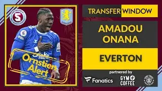 ORNSTIEN ALERT: VILLA IN ADVANCED TALKS FOR AMADOU ONANA