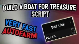 Build a boat for treasure script – (AutoFarm)