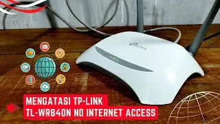 How to Fix TP-Link TL-WR840N No Internet Access