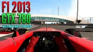 F1 2013 | GTX 780 | Ultra Settings | Abu Dhabi | Ferrari F138