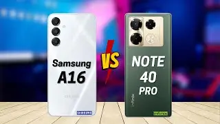 Samsung A16 5G vs Infinix Note 40 Pro