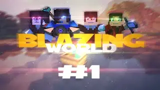 Let's Play : Blazing World #1 ВСЕ ИЛИ НИЧЕГО!!!