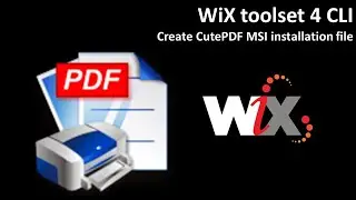 WiX toolset 4 CLI: Create CutePDF MSI installation file