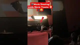 मूवी थिएटर के अंदर मूवी की शूटिंग 🎥😂 #movieshooting #shortsfeed  #behindthescene #howto