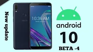 Asus ZenFone Max Pro M1 Android 10 Beta 4 Update | How To Install It On Your Smartphone