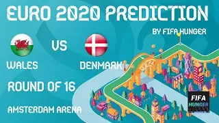 EURO 2020 ROUND OF 16 | Wales vs. Denmark | PREDICTIONS | FIFA 21