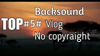Backsound vlog No Copyraight