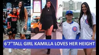 6'7" Tall Girl Kamilla Loves Her Height