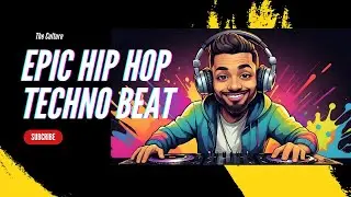 🔥🎧 Ultimate Hip Hop & Techno Type Beat Mashup! || The Culture🎶💥