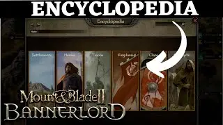 Bannerlord HOW TO ACCESS ENCYCLOPEDIA
