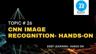 Topic # 26 CNN Image Recognition- Exercise (Urdu | Hindi)