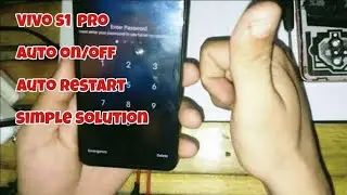 Vivo S1 pro auto on off problem ok , Simple solution/bypass.