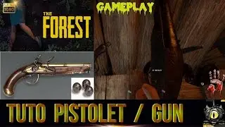 The Forest TUTO PISTOLET ARME GUN - FLINTLOCK PISTOL - CRAFT GAMEPLAY TIPS NEW WEAPONS PC gun