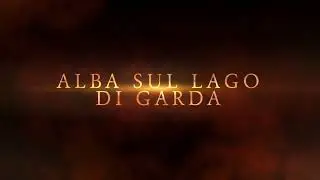 Trailer  ‚Sonnenaufgang am Gardasee‘