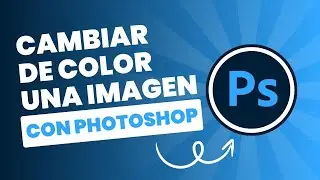 cómo cambiar de color una imagen con photoshop