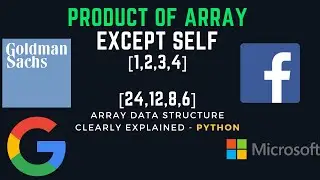 Product of Array Except Self | ALGO + Solution in python | | Goldman Sachs  + Facebook
