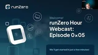 runZero Hour: Episode 5