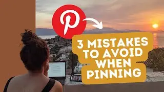 3 PINTEREST MISTAKES TO AVOID