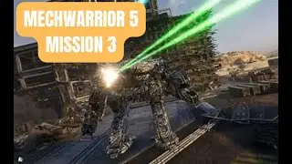 MechWarrior 5-mission 3 strait into combat- 4k coming
