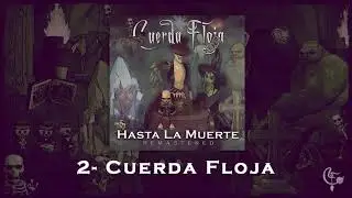 Cuerda Floja - (HLMR) 2- Cuerda Floja