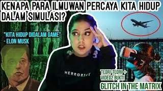Bukti2 TERSERAM Kita Hidup dalam SIMULASI! | 