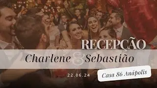 RECEPÇÃO CHARLENE & SEBASTIÃO  #festadecasamento #recepçãodecasamento #recepção #noivas2024