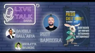 Live Talks - Presto che è tardi!