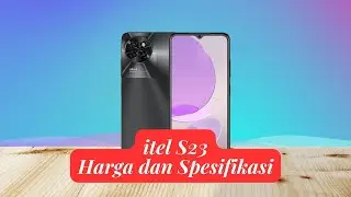 itel S23 Harga dan Spesifikasi