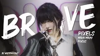 Brave : Mirai Mirai (Pixels Focus) @ Furi Furi Challenge 08.09.24