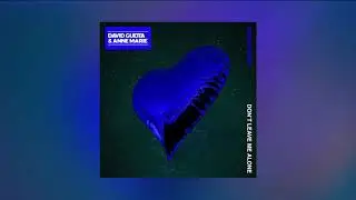 David Guetta ft Anne Marie - Don't Leave Me Alone (R3hab Remix)