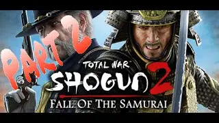 Total War Shogun 2: Fall of the Samurai Co-op Part 2