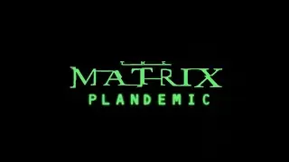 The Matrix - The Bantics Show Presents - PLANdemic Part 1
