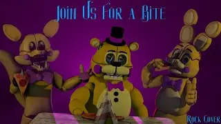 [Fnaf/SFM] Join Us For a Bite Rock Cover