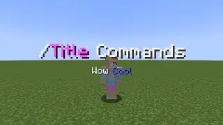 Minecraft 1.19: How To Use The Title Command