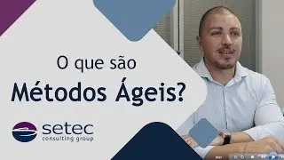O QUE SÃO MÉTODOS ÁGEIS? | Setec