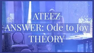 ATEEZ (에이티즈) Answer: Ode to Joy Kingdom Performance Theory